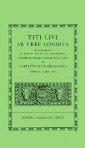 Livy Ab Urbe Condita Books VI-X