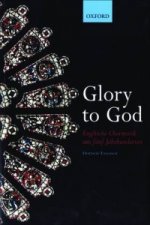 Glory to God (Englische Chormusik aus funf Jahrhunderten)