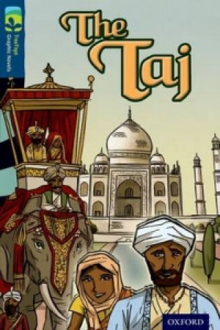 Oxford Reading Tree TreeTops Graphic Novels: Level 14: The Taj