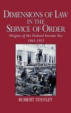 Dimensions of Law in the Service of Order