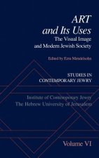 Studies in Contemporary Jewry: VI: Art and Its Uses