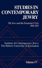 Studies in Contemporary Jewry: IV: The Jews and the European Crisis, 1914-1921