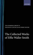 Collected Works of Effie Waller Smith