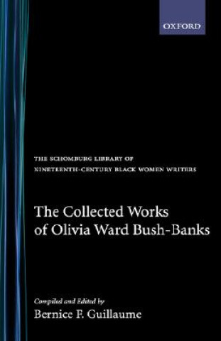 Collected Works of Olivia Ward Bush-Banks