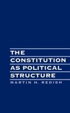 Constitution as Political Structure