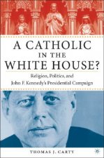 Catholic in the White House?