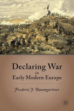 Declaring War in Early Modern Europe