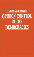 Opinion Control in the Democracies