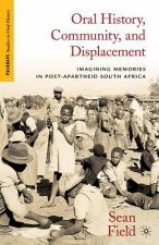 Oral History, Community, and Displacement