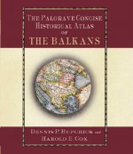 Palgrave Concise Historical Atlas of the Balkans