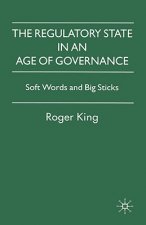 Regulatory State in an Age of Governance