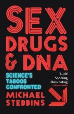 Sex, Drugs and DNA