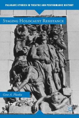 Staging Holocaust Resistance