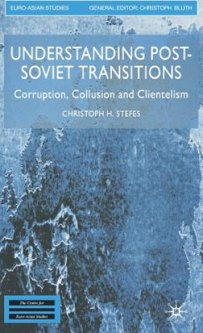 Understanding Post-Soviet Transitions