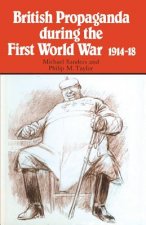 British Propaganda during the First World War, 1914-18