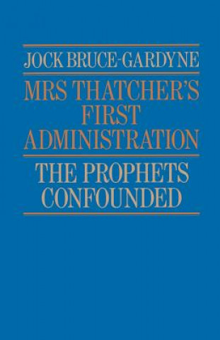 Mrs.Thatcher's First Administration