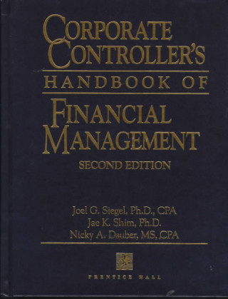 Corporate Controllers Handbook of Financial Management