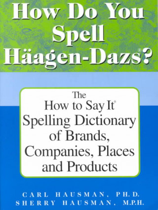 How Do You Spell Haagen-Dazs?