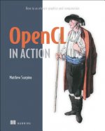 OPENCL IN ACTIONHOW TO ACCELERATE GRAPHI