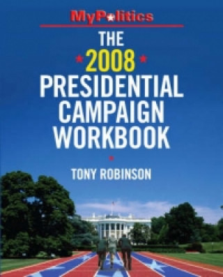 2008 Presidential Campaign Workbook