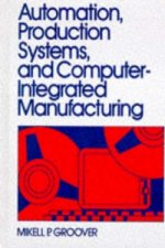 Automation, Production Systems and Computer-Integrated Manufacturing