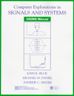 Computer Explorations in Signals and Systems Using MATLAB