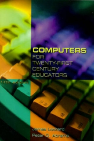 Computers for Twenty-First Century Educators