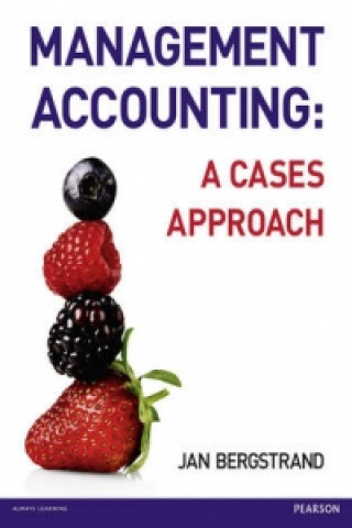Management Accounting: A Cases Approach