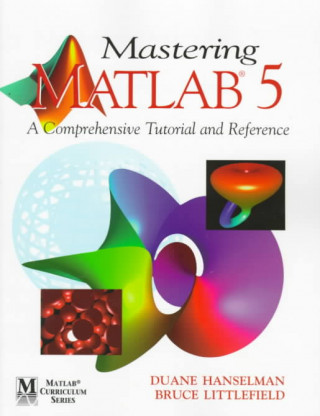 Mastering MATLAB 5