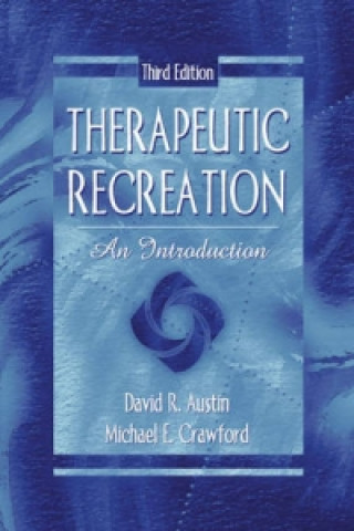 Therapeutic Recreation:an Introduction