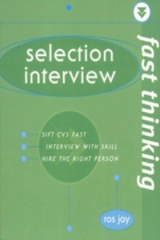 Fast Thinking Selection Interview