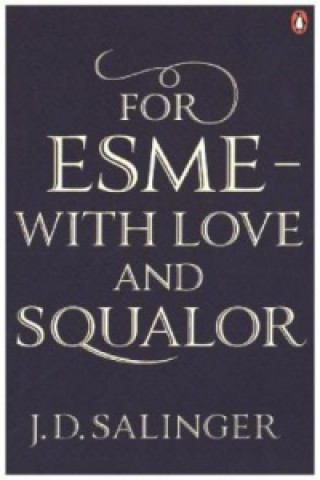 For Esme - with Love and Squalor