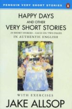 Happy Days And Other Very Short Stories