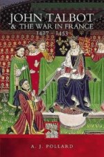 John Talbot and the War in France 1427-1453