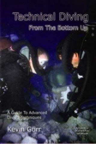 Technical Diving from the Bottom Up