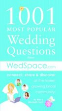 1001 Most Popular Asked Wedding Questions
