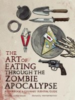 Art of Eating Through the Zombie Apocalypse