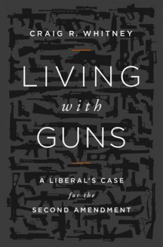 Living with Guns