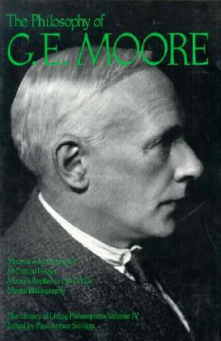 Philosophy of G. E. Moore, Volume 4