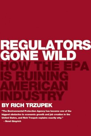 Regulators Gone Wild