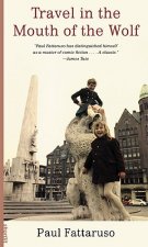 Travel in the Mouth of the Wolf
