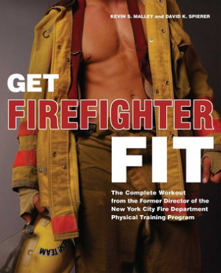 Get Firefighter Fit (Kevin S. Malley)()