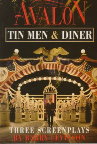 Avalon ; Tin Men ; Diner