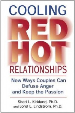 Cooling Red Hot Relationships