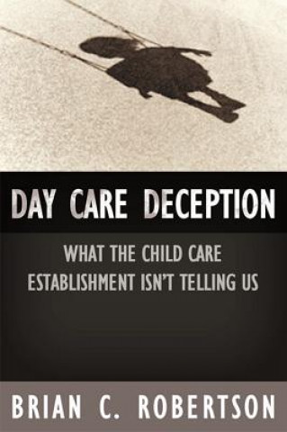 Day Care Deception