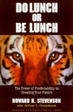 Do Lunch or be Lunch