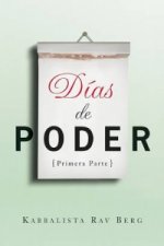 Dias de Poder Primera Parte