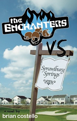 Enchanters vs. Sprawlburg Springs