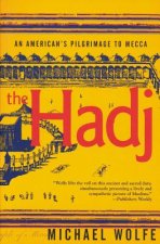Hadj: an American's Pilgrimage to Mecca