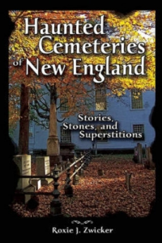 Haunted Cemeteries of New England